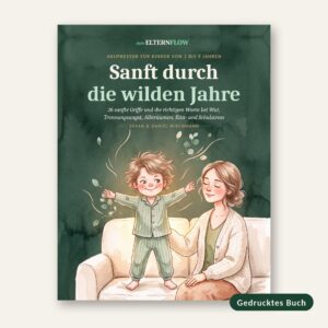 Sanft durch die wilden Jahre | Gedrucktes Buch